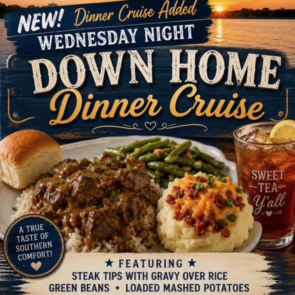 Menu poster for Wednesday dinner cruise featuring steak, potatoes, green beans, dessert, and sweet tea.